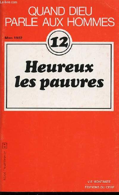 QUAND DIEU PARLE AUX HOMMES - TOME 12 : HEUREUX LES PAUVRES. COLLECTION 