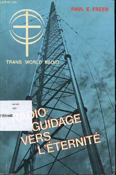 RADIO GUIDAGE VERS L'ETERNITE - TRANS WORLD RADIO.