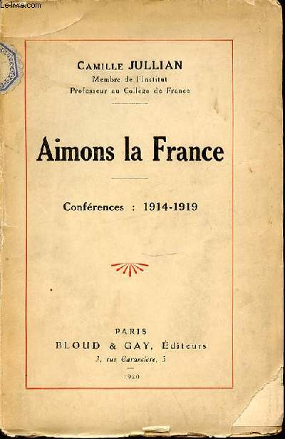 AIMONS LA FRANCE - CONFERENCES : 1914-1919.