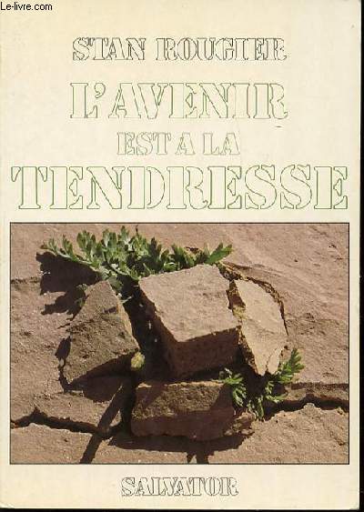 L'AVENIR EST A LA TENDRESSE - COLLECTION 