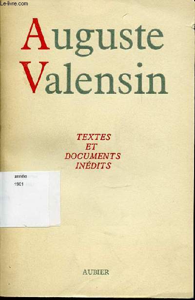 AUGUSTE VALENSIN : TEXTES ET DOCUMENTS INEDITS.