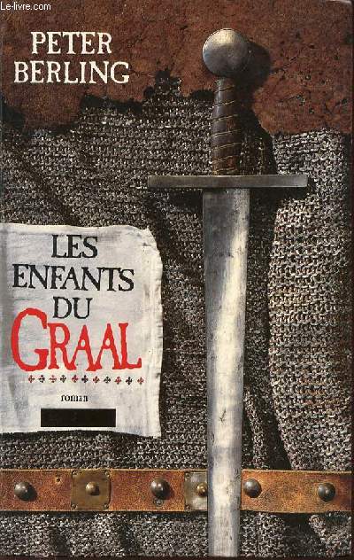 LES ENFANTS DU GRAAL.