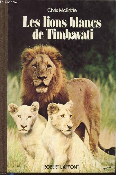 LES LIONS BLANCS DE TIMBAVATI.