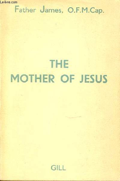 THE MOTHER OF JESUS.