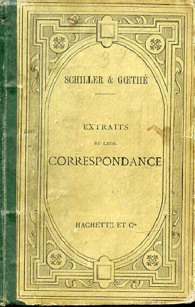 CORRESPONDANCE ENTRE SCHILLER ET GOETHE.