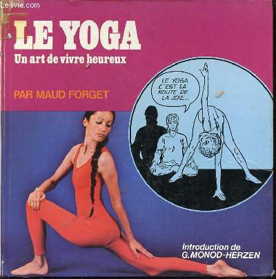 LE YOGA UN ART DE VIVRE HEUREUX. COLLECTION VIDI.