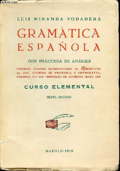 GRAMATICA ESPANOLA CON PRACTICAS DE ANALISIS - CURSO ELEMENTAL.