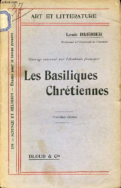 LES BASILIQUES CHRETIENNES - COLLECTION 