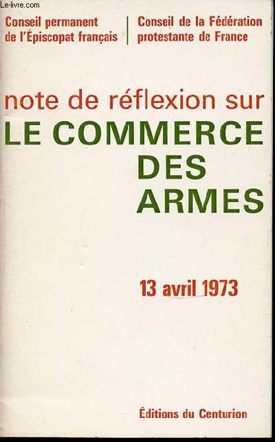 NOTE DE REFLEXION SUR LE COMMERCE DES ARMES - 13 AVRIL 1973.