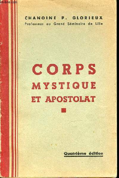 CORPS MYSTIQUE ET APOSTOLAT - POUR LA FORMATION RELIGIEUSE DE NOS MILITANTS.