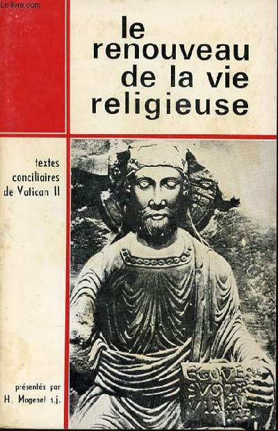 LE RENOUVEAU DE LA VIE RELIGIEUSE - TEXTES CONCILIAIRES DE VATICAN II.