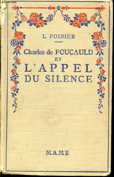 CHARLES DE FOUCAULD ET L'APPEL DU SILENCE.