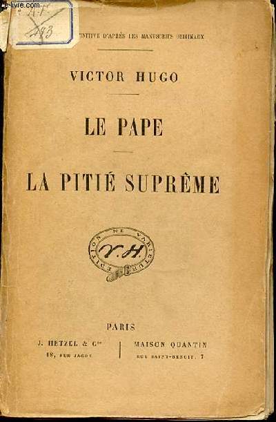 LE PAPE - LA PITIE SUPREME.