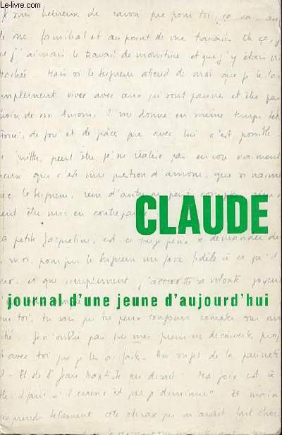 CLAUDE 1940-1964 : JOURNAL D'UNE JEUNE AUJOURD'HUI.