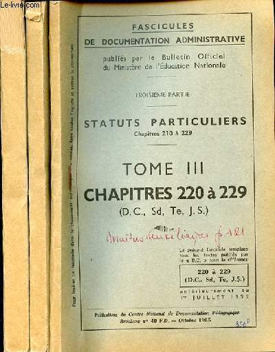 STATUTS PARTICULIERS : CHAPITRES 210 A 229 EN 3 TOMES : TOME 1 (CHAPITRES 210 A 213) + TOME 2 (CHAPITRES 214 A 219) + TOME 3 (220 A 229). FASCICULES DE DOCUMENTATION ADMINISTRATIVE.