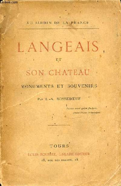 LANGEAIS ET SON CHATEAU : MONUMENTS ET SOUVENIRS. COLLECTION 