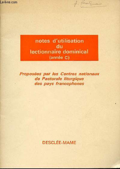 NOTES D'UTILISATION DU LECTIONNAIRE DOMINICAL (ANNEE C) - SUGGESTIONS POUR LA PRESENTATION DES LECTURES ET LE CHANT DES PSAUMES.