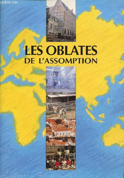 LES OBLATS DE L'ASSEMPTION.