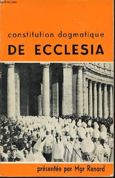 CONSTITUTION DOGMATIQUE DE ECCLESIA.
