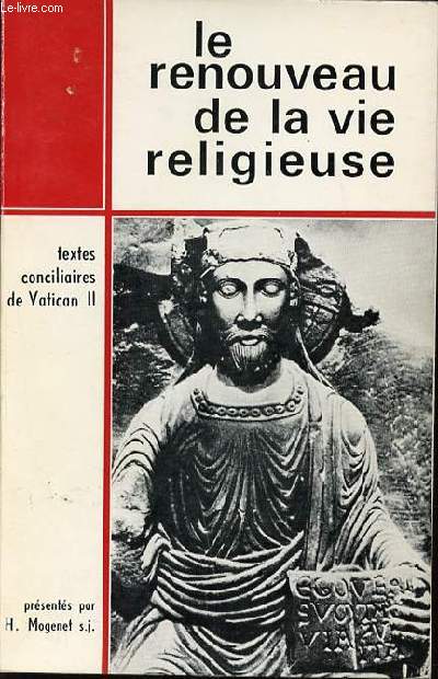 LE RENOUVEAU DE LA VIE RELIGIEUSE - TEXTES CONCILIAIRES DE VATICAN II.