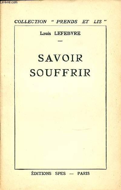 SAVOIR SOUFFRIR - COLLECTION 