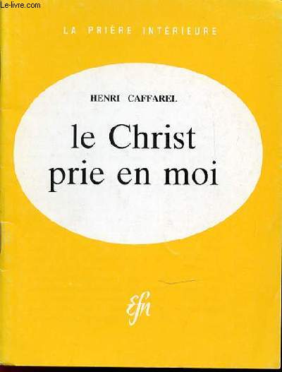 LE CHRIST PRIE EN MOI - COLLECTION 