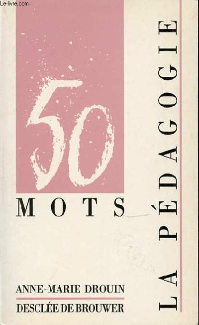 50 MOTS - LA PEDAGOGIE.