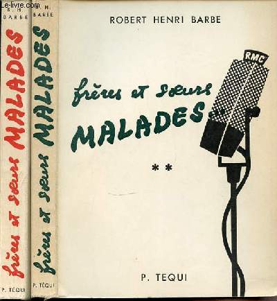 FRERES ET SOEURS MALADES EN 2 TOMES (1+2).