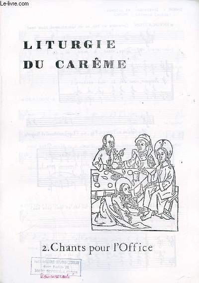 LITURGIE DE CAREME - 2. CHANTS POUR L'OFFICE.