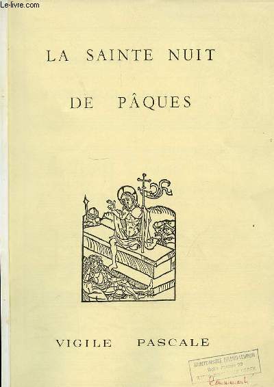 LA SAINTE NUIT DE PAQUES - VIGILE PASCALE.