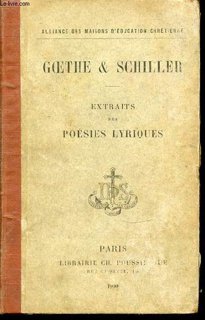 SCHILLER & GOETHE : POESIES LYRIQUES.