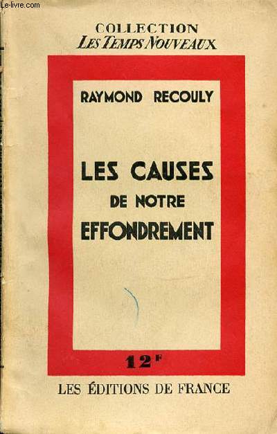 LES CAUSES DE NOTRE EFFONDREMENT - COLLECTION 