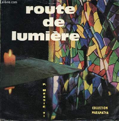 ROUTE DE LUMIERE - COLLECTION 