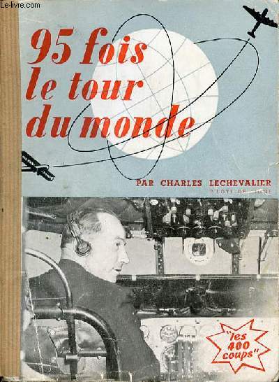 95 FOIS LE TOUR DU MONDE - 