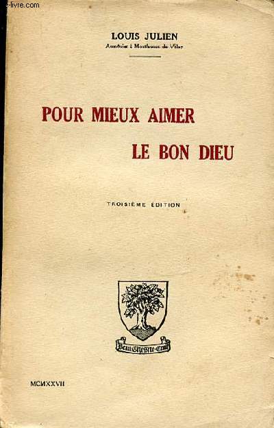 POUR MIEUX AIMER LE BON DIEU.