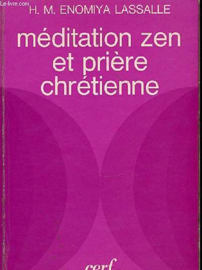 MEDITATION ZEN ET PRIERE CHRETIENNE.