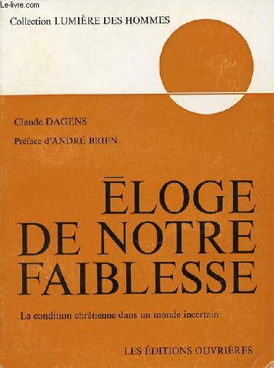 ELOGE DE NOTRE FAIBLESSE - COLLECTION 