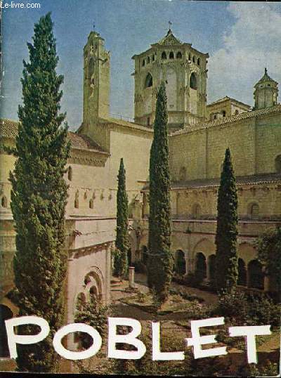 L'ABBAYE DE POBLET.