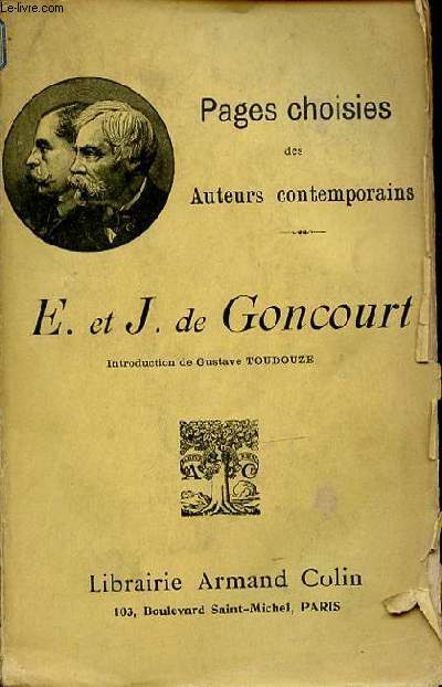 PAGES CHOISIES DES AUTEURS CONTEMPORAINS : E. ET J. DE GONCOURT.