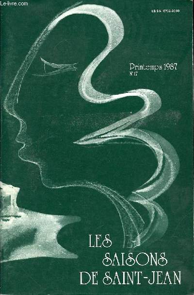 LES SAISONS DE SAINT-JEAN - REVUE TRIMESTRIELLE DE CULTURE GENERALE / PRINTEMPS 1987.