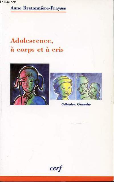 ADOLESCENCE, A CORPS ET A CRIS - COLLECTION 