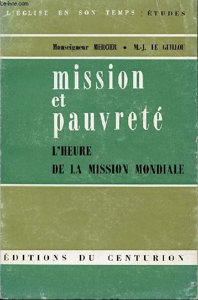 MISSION ET PAUVRETE : L'HEURE DE LA MISSION MONDIALE - COLLECTION 