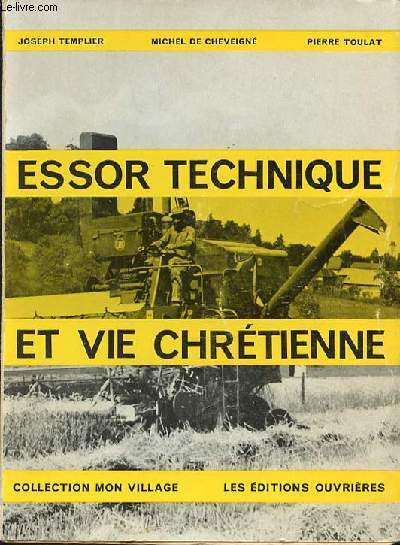 ESSOR TECHNIQUE ET VIE CHRETIENNE - COLLECTION 