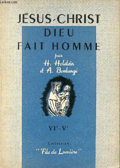 JESUS-CHRIST DIEU FAIT HOMME - COLLECTION 