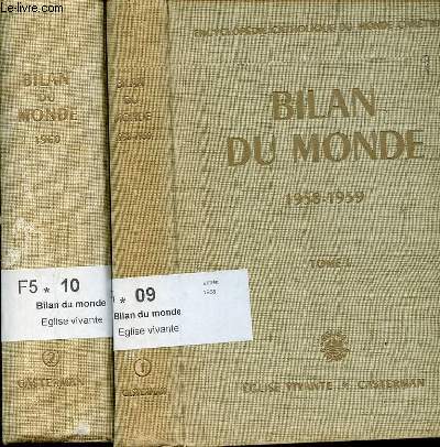 BILAN DU MONDE EN 2 TOMES : TOME 1 (1958-1959) + TOME 2 (1960) - ENCYCLOPEDIE CATHOLIQUE DU MONDE ENTIER.