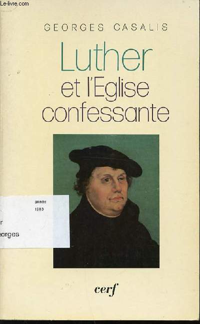 LUTHER ET L'EGLISE CONFESSANTE.