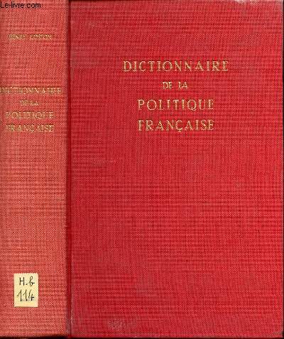 DICTIONNAIRE DE LA POLITIQUE FRANCAISE.