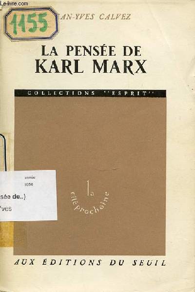 LA PENSEE DE KARL MARX.