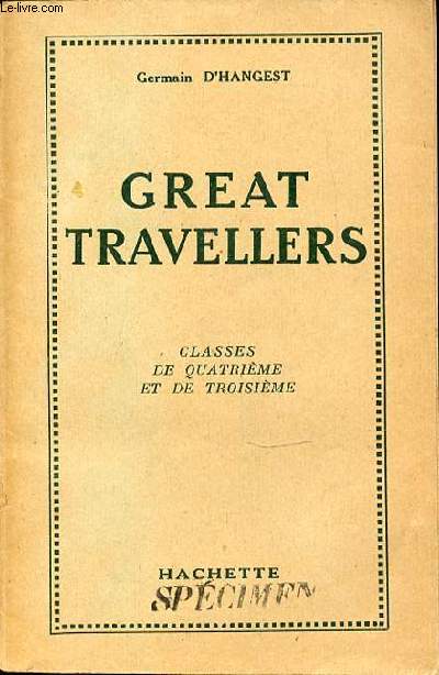 GREAT TRAVELLERS - CLASSE DE QUATRIEME ET DE TROISIEME.