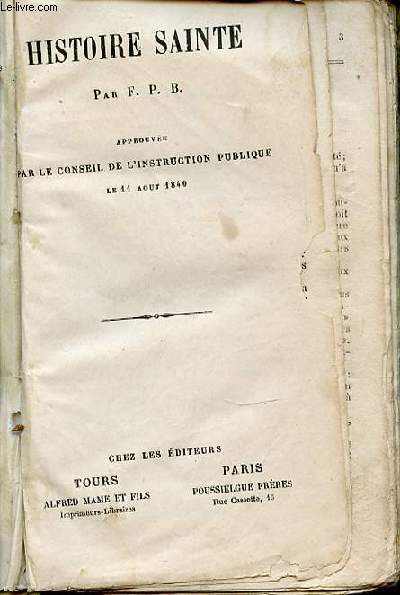 HISTOIRE SAINTE - APPROUVEE PAR LE CONSEIL DE L'INSTRUCTION PUBLIQUE LE 11 AOUT 1840.